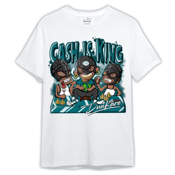 Oxidized Green 4s Shirt, Cash Is King Robber Gang Shirt Outfit 1005 LGH Matching Jordan Shirt Jezsport.com