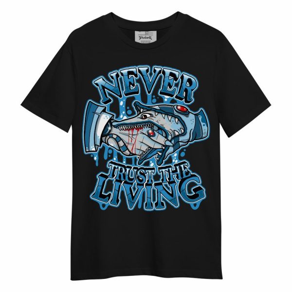 Powder Blue 9s Shirt - Never Trusting Living Halloween Graphic Unisex Shirt Jezsport.com