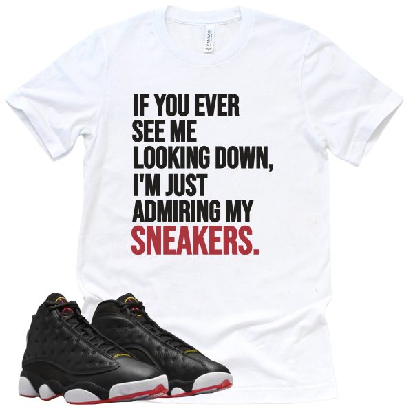 Admiring My Sneakers Shirt Retro Air Jordan 13 Playoffs Sneaker Match Tee Jezsport.com