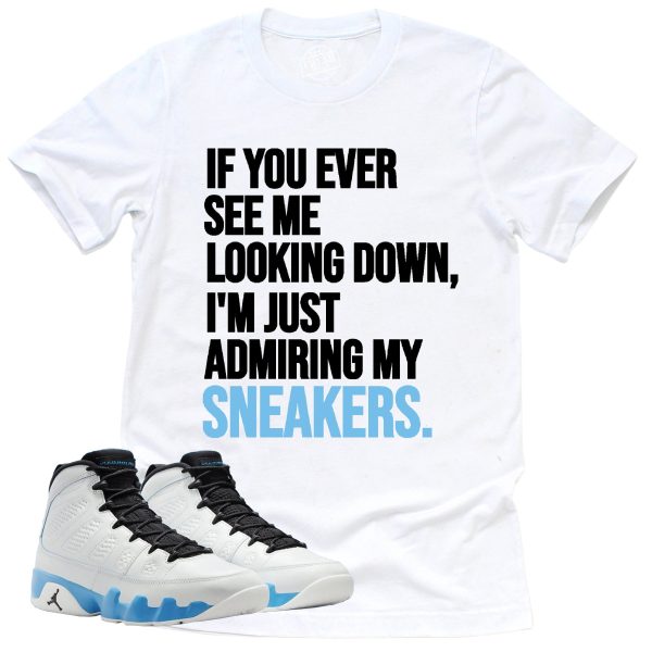 Admiring My Sneakers Shirt, Retro Air Jordan 9 Powder Blue Sneaker Match Tee Jezsport.com