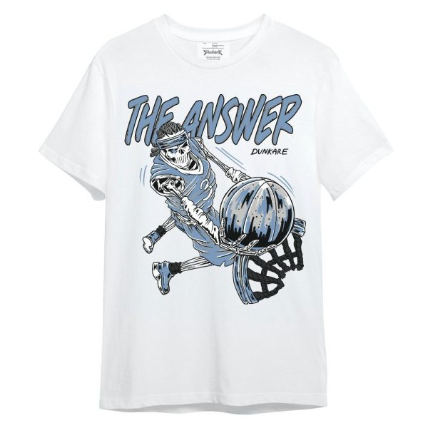 University Blue 4s Shirt - The Answer Skeleton Unisex Shirt Matching Jordan Shirt Jezsport.com