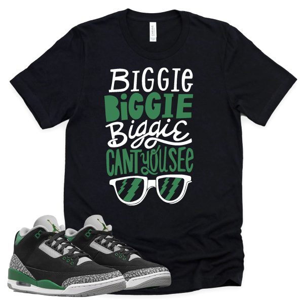 Can't You See Shirt Retro Air Jordan 3 Pine Green Sneaker Match Tee Jezsport.com