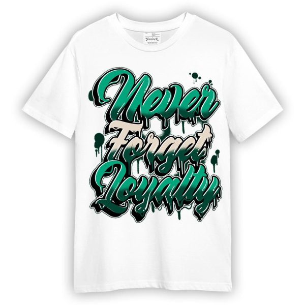 Oxidized Green 4s Shirt - Never Forget Loyalties Graphic Shirt Unisex Matching Jordan Shirt Jezsport.com