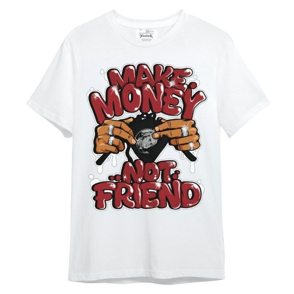 Alternate Flu Game 12s Shirt - Make Money Not Friend Graphic Unisex Shirt Matching Jordan Shirt Jezsport.com