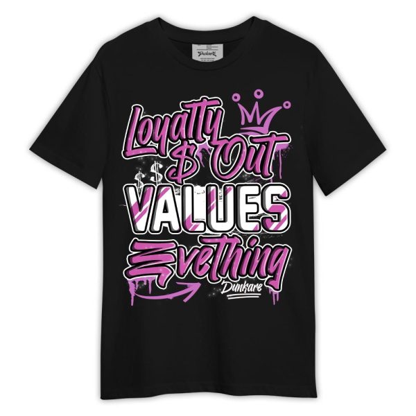 Hyper Violet 4s Shirt, Loyalty Out Values Everything Shirt Outfit Matching Jordan Shirt Jezsport.com