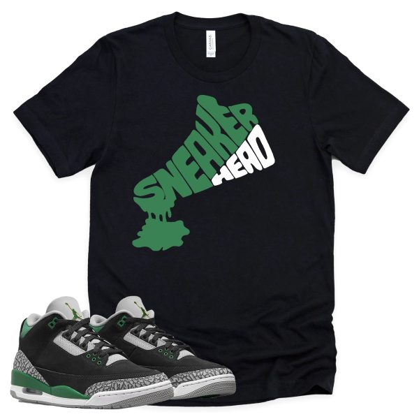 Dripping Sneakerhead Shirt Retro Air Jordan 3 Pine Green Sneaker Match Tee Jezsport.com