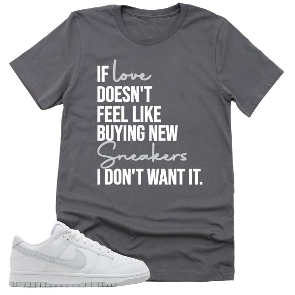 If Love Shirt, Retro Dunk Low White Pure Platinum Sneaker Match Tee Jezsport.com