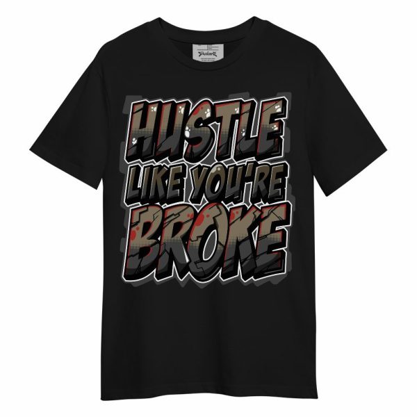 Olive 9s Shirt - Hustles Like Broke Unisex Shirt Jezsport.com