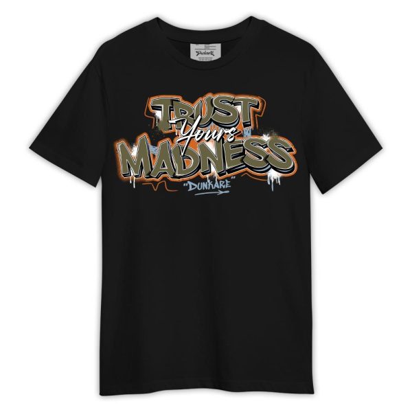 Olive 5s Shirt, Trust Your Madness Shirt Outfit Jezsport.com