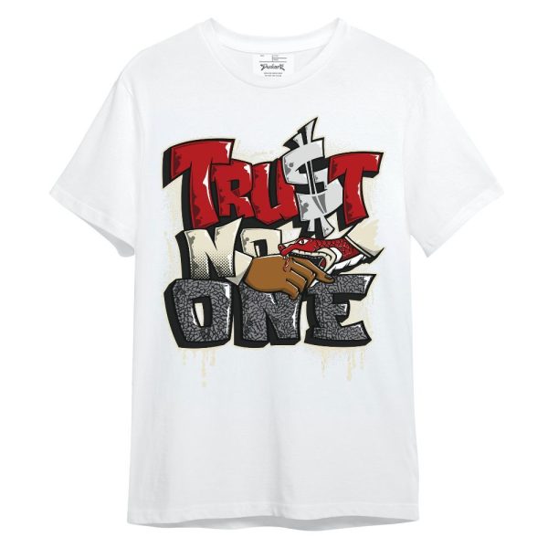 Cement Grey 3s Shirt, Trust No One Drip Shirt Outfit Unisex Shirt Matching Jordan Shirt Jezsport.com