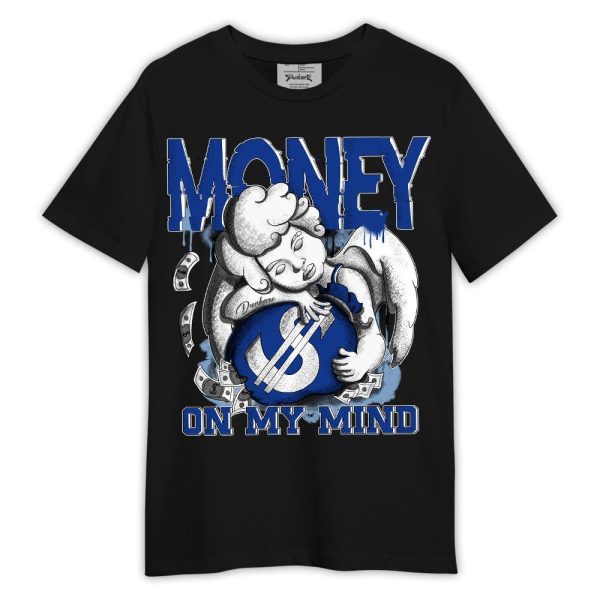 Low Space Royal 11s Shirt, Graphic Money On My Mind Shirt Outfit Matching Jordan Shirt Jezsport.com