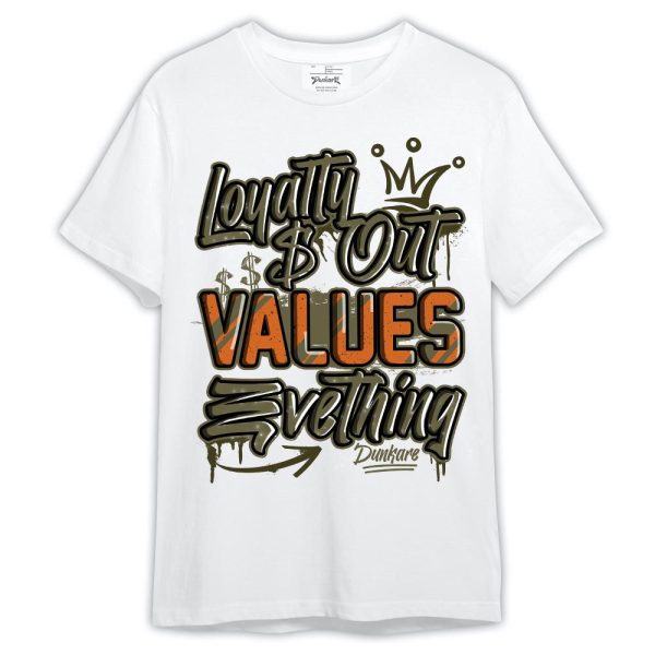 Olive 5s Shirt, Loyalty Out Values Everything Shirt Outfit Jezsport.com