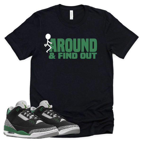 Find Out Shirt Retro Air Jordan 3 Pine Green Sneaker Match Tee Jezsport.com