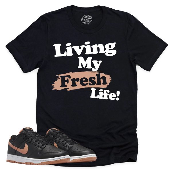 Living My Fresh Life Shirt, Retro Dunk Low Amber Brown Sneaker Match Tee Jezsport.com