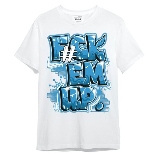 Powder Blue 9s Shirt - F#ck Em Up Graphic Unisex Shirt Jezsport.com