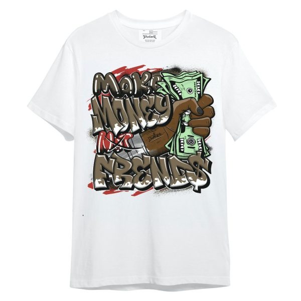 Olive 9s Shirt, Make Money Not Friend Sprays Unisex Shirt Jezsport.com