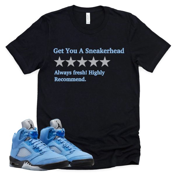 Get You A Sneakerhead Shirt Retro Air Jordan 5 University Blue Sneaker Match Tee Jezsport.com