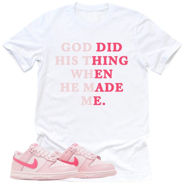 God Did His Thing Shirt, Retro Dunk Triple Pink Sneaker Match Tee Jezsport.com