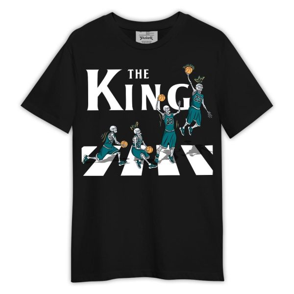 Oxidized Green 4s Shirt, The King Basketball Shirt Outfit 0605 TCD Matching Jordan Shirt Jezsport.com