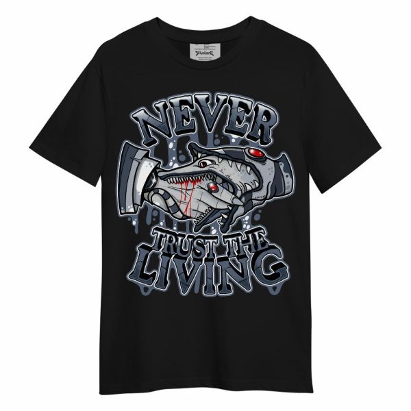 Low Diffused Blue 11s Shirt - Never Trusting Living Halloween Graphic Unisex Shirt Matching Jordan Shirt Jezsport.com