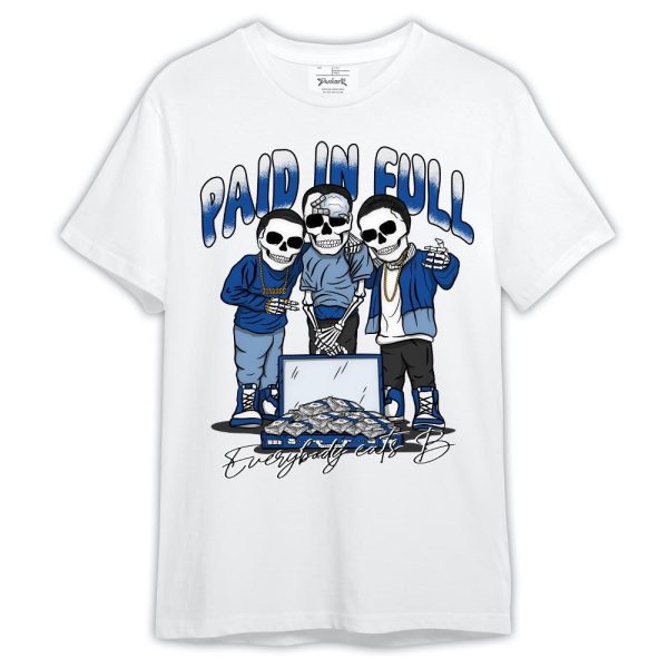 Low Space Royal 11s Shirt, Everybody Paid In Full Shirt Outfit Matching Jordan Shirt Jezsport.com