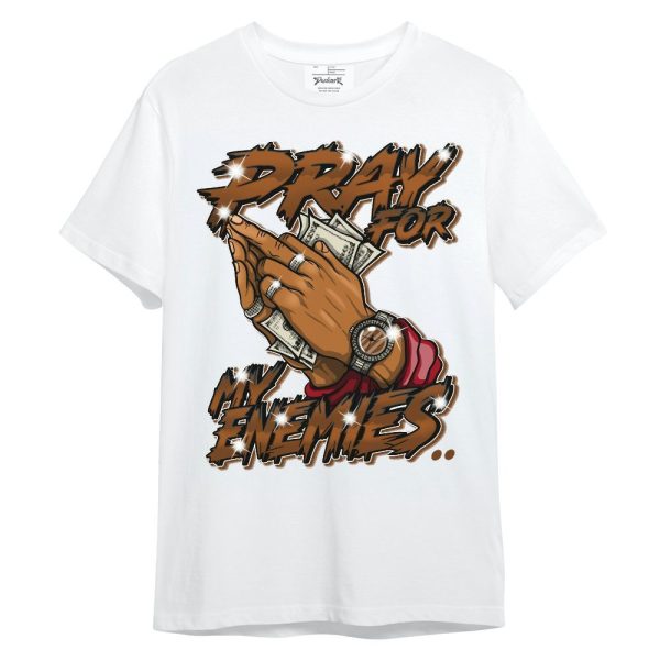 Archaeo Brown 5s Shirt - Prayed For Enemies Graphic Unisex Shirt Matching Jordan Shirt Jezsport.com