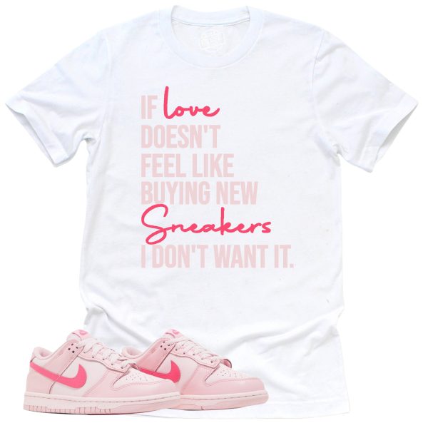 If Love Shirt, Retro Dunk Triple Pink Sneaker Match Tee Jezsport.com