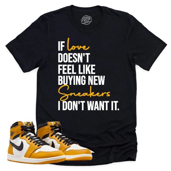 If Love Shirt, Retro Air Jordan 1 Yellow Ochre Sneaker Match Tee Jezsport.com