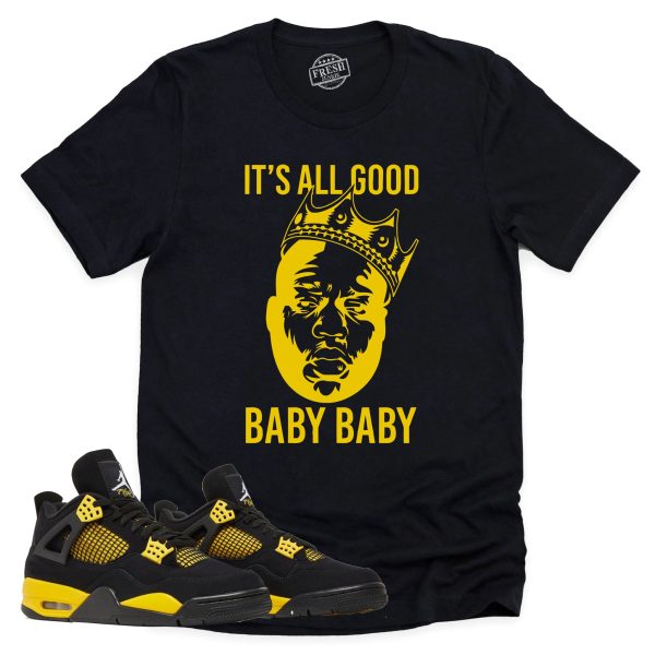 It's All Good Shirt, Retro Air Jordan 4 Thunder Sneaker Match Tee Jezsport.com