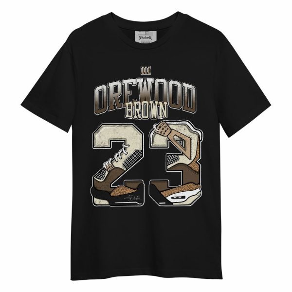 Orewood Brown 3s Shirt, Number 23 4s Unisex Shirt Matching Jordan Shirt Jezsport.com