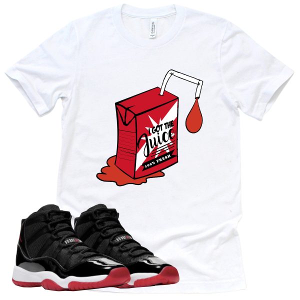 I Got The Juice Retro Air Jordan 11 BRED Sneaker Match Tee Jezsport.com