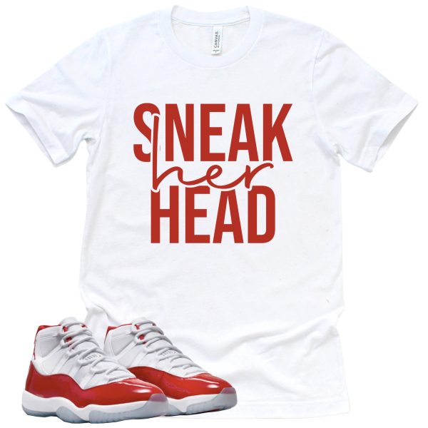 Sneak Her Head Retro Air Jordan 11 Cherry Red Sneaker Match Tee Jezsport.com