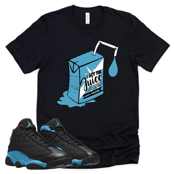 I Got The Juice Shirt Retro Air Jordan 13 Black University Blue Sneaker Match Tee Jezsport.com