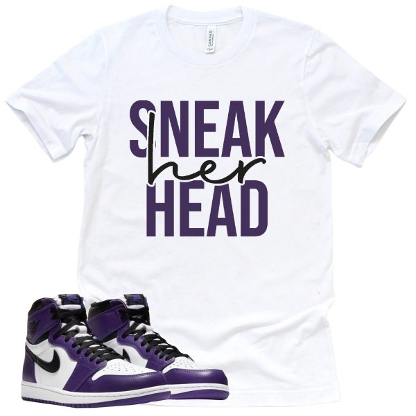 Sneak Her Head Shirt Court Purple 1s Sneaker Match Tee Jezsport.com