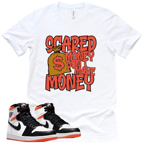 Scared Money Shirt Retro Air Jordan 1 Electro Orange Sneaker Match Tee Jezsport.com