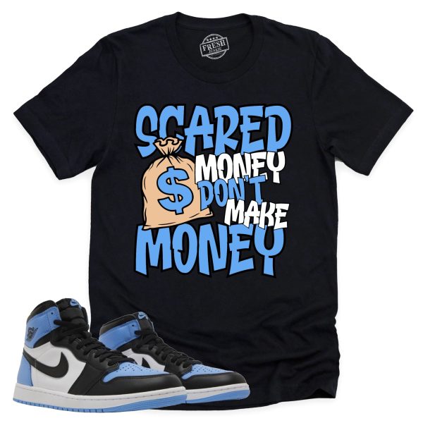 Scared Money Shirt Retro Air Jordan 1 UNC Toe Sneaker Match Tee Jezsport.com