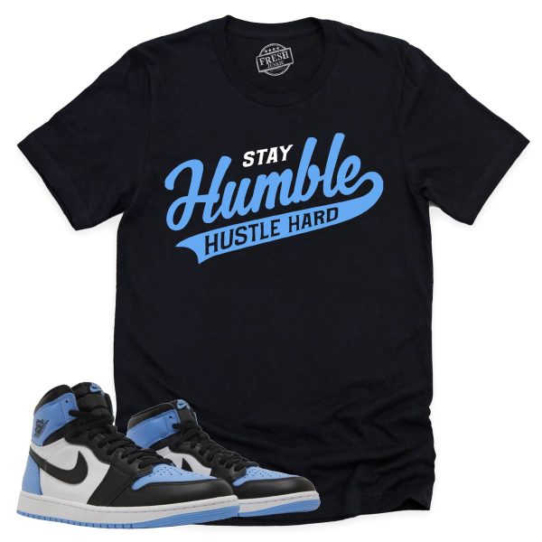 Stay Humble Shirt Retro Air Jordan 1 UNC Toe Sneaker Match Tee Jezsport.com