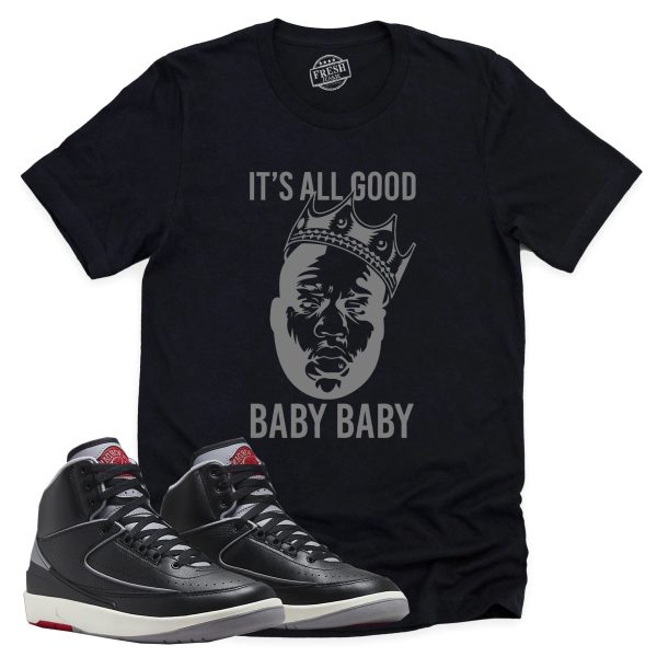 It's All Good Shirt, Retro Air Jordan 2 Black Cement Sneaker Match Tee Jezsport.com