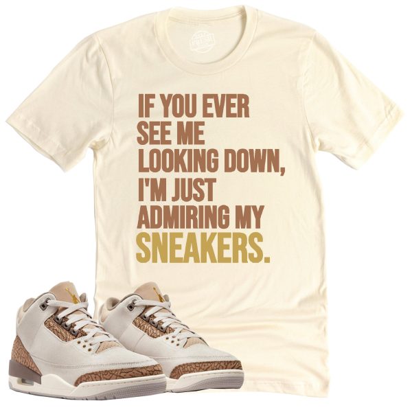 Admiring My Sneakers Shirt Retro Air Jordan 3 Palomino Sneaker Match Tee Jezsport.com