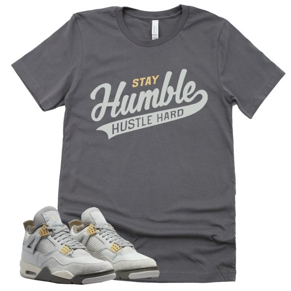 Stay Humble Hustle Hard Shirt Retro Air Jordan 4 Craft Photon Dust Sneaker Match Tee Jezsport.com