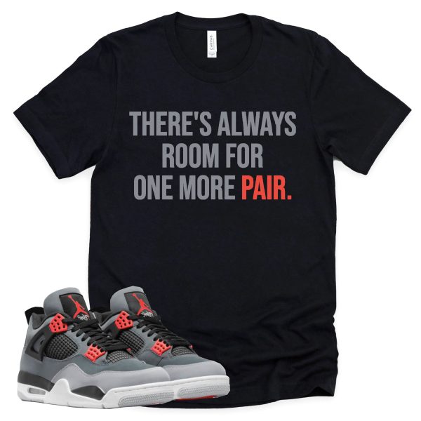 One More Pair Shirt Retro Air Jordan 4 Infrared Sneaker Match Tee Jezsport.com