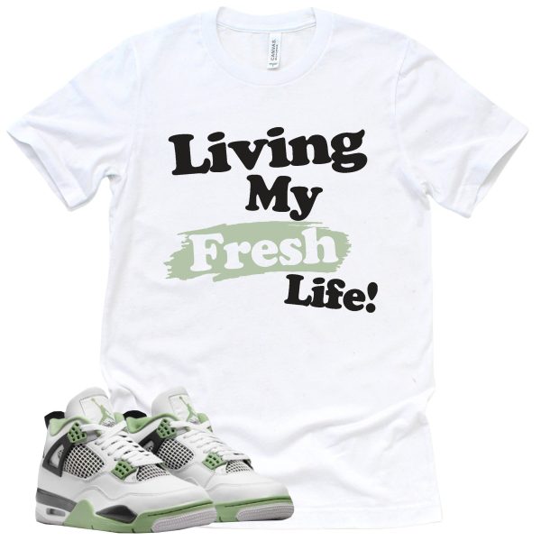 Living My Fresh Life Shirt Retro Air Jordan 4 Oil Green Sneaker Match Tee Jezsport.com