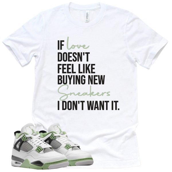 If Love Shirt Retro Air Jordan 4 Oil Green Sneaker Match Tee Jezsport.com