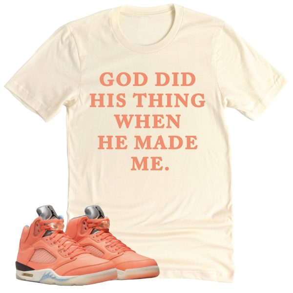 God Did His Thing Shirt Retro Air Jordan 5 Crimson Bliss Sneaker Match Tee Jezsport.com