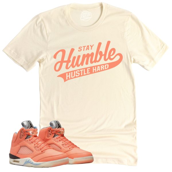 Stay Humble Hustle Hard Shirt Retro Air Jordan 5 Crimson Bliss Sneaker Match Tee Jezsport.com