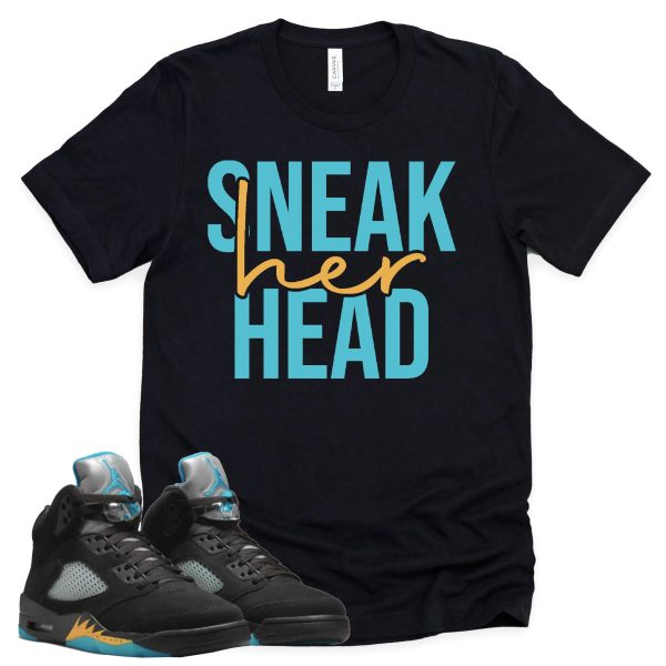 Sneak Her Head Shirt Retro Air Jordan 5 Aqua Sneaker Match Tee Jezsport.com