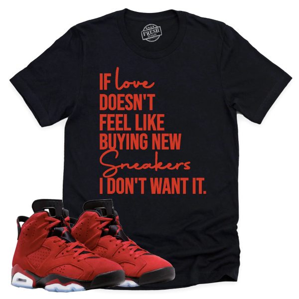 If Love Shirt Retro Air Jordan 6 Toro Bravo Sneaker Match Tee Jezsport.com