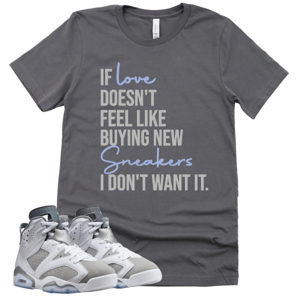 If Love Shirt Retro Air Jordan 6 Cool Grey Sneaker Match Tee Jezsport.com