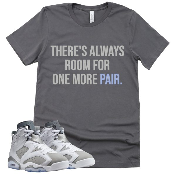 One More Pair Shirt Retro Air Jordan 6 Cool Grey Sneaker Match Tee Jezsport.com