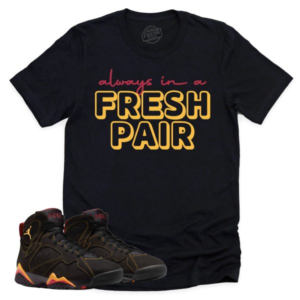 Always In A Fresh Pair Shirt Retro Air Jordan 7 Citrus Sneaker Match Tee Jezsport.com